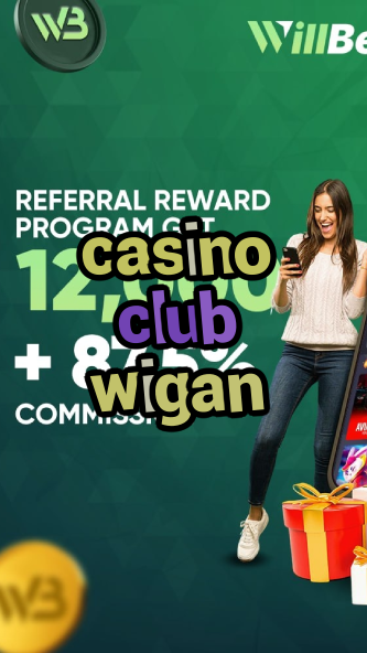 casino club wigan-igamblinglist.com